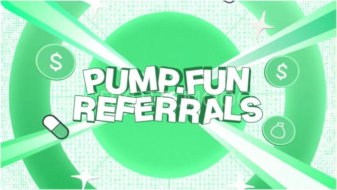 A bright green graphic with bold text reading 'PUMP.FUN REFERRALS' surrounded by dollar sign and money bag icons.