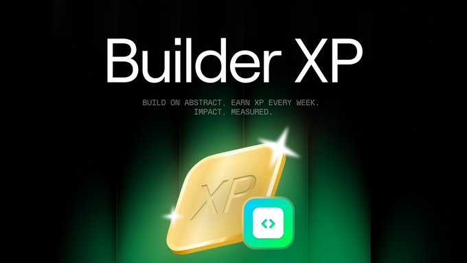 A promotional graphic titled 'Builder XP' with the text 'BUILD ON ABSTRACT. EARN XP EVERY WEEK. IMPACT. MEASURED.' displayed above a glowing golden XP coin with a code icon.