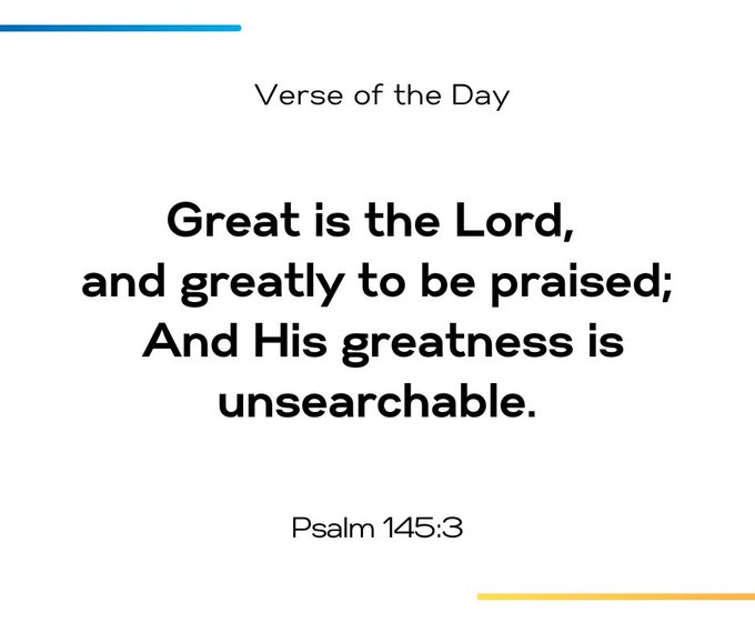 A 'Verse of the Day' graphic displays Psalm 145:3: 'Great is the Lord, and greatly to be praised; And His greatness is unsearchable.'
