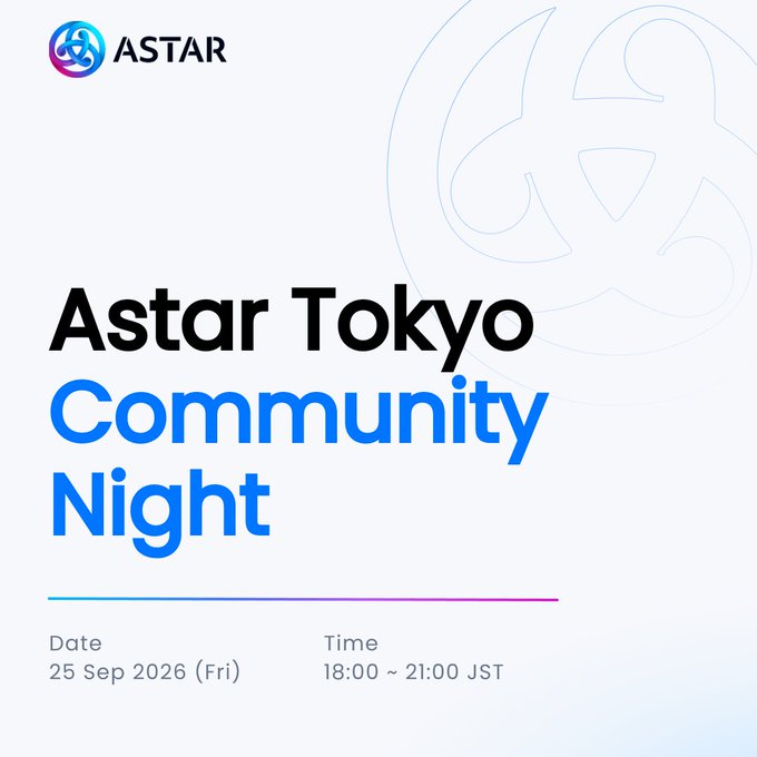 An event announcement for 'Astar Tokyo Community Night' featuring the ASTAR logo, scheduled for 25 Sep 2026 (Fri) from 18:00 to 21:00 JST.