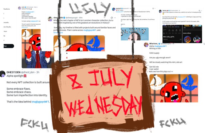The image is a collage featuring handwritten text "8 JULY WEDNESDAY" prominently in the center, surrounded by various tweets about an "ugly guys" character collection with red monster-like figures, including mentions of "αlpha spotlight" from @chest_den and supply-related comments referencing the project's popularity. The collaged tweets and handwritten date directly support the post's announcement of a Wednesday, July 8 "OG checker" drop for the ugly guys NFT collection.