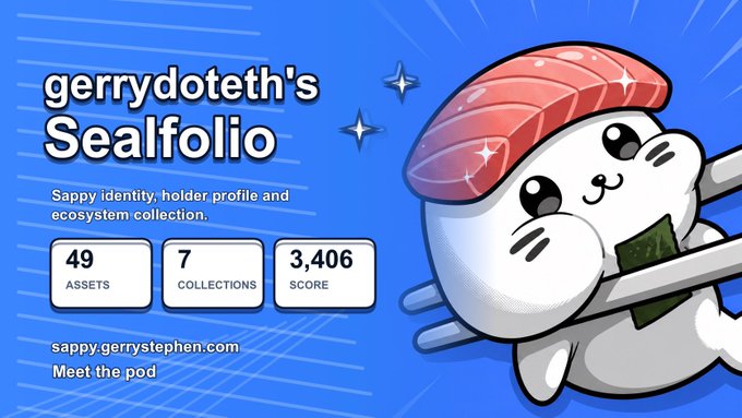 A digital graphic titled 'gerrydoteth's Sealfolio' featuring a cartoon seal character wearing a pink beret and holding a green bill, displaying stats of 49 assets, 7 collections, and 3,406 score, with the website sappy.gerrystephen.com.