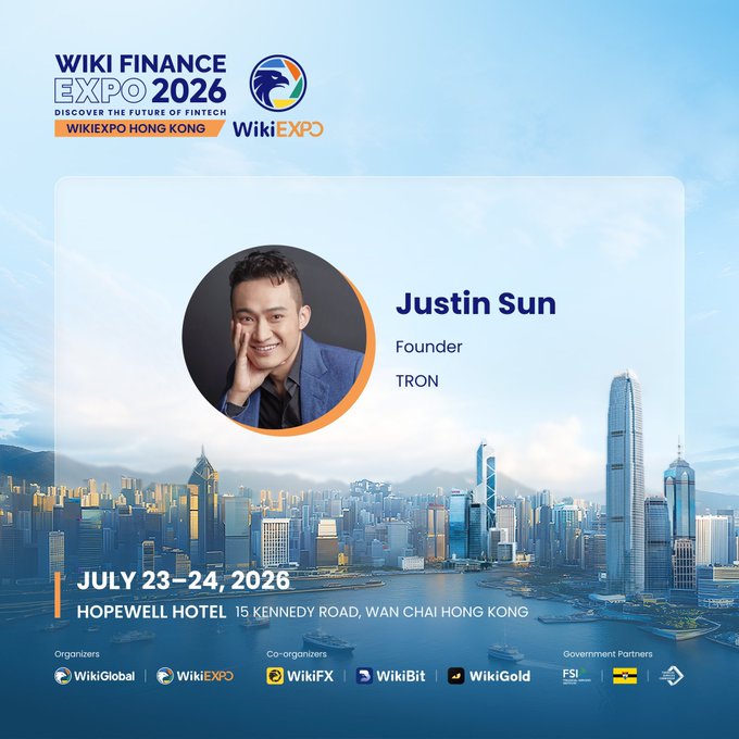 A promotional poster for 'WIKI FINANCE EXPO 2026 WIKIEXPO HONG KONG' featuring a headshot of 'Justin Sun, Founder, TRON' against a backdrop of the Hong Kong skyline, scheduled for 'JULY 23-24, 2026' at the Hopewell Hotel.