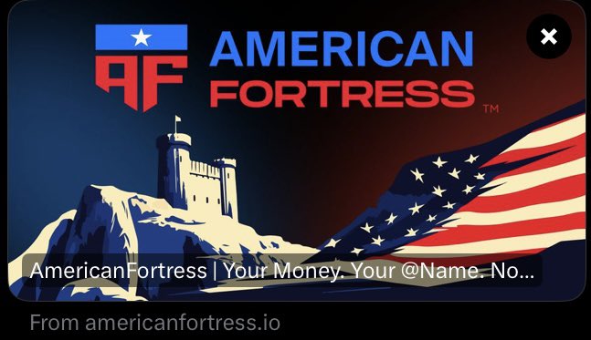 An advertisement card for American Fortress from americanfortress.io, featuring a stylized American flag, a fortress, and the tagline 'Your Money. Your @Name. No...'.