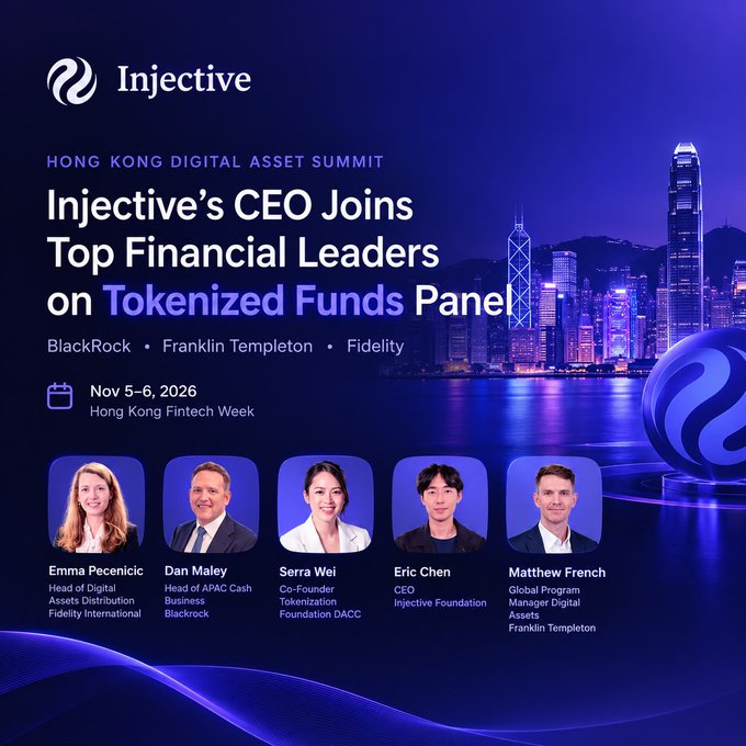 Promotional graphic for Injective's Hong Kong Digital Asset Summit on November 5-6, 2026, announcing that Injective's CEO Eric Chen will join a Tokenized Funds Panel with BlackRock, Franklin Templeton, and Fidelity representatives.
