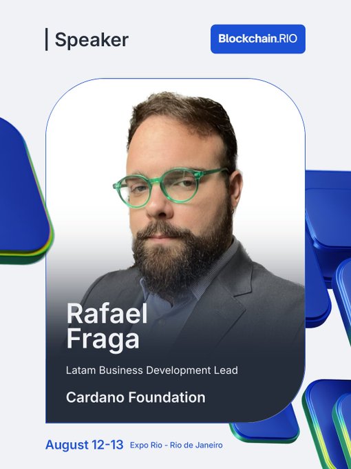 A speaker announcement graphic for Blockchain.RIO featuring Rafael Fraga, Latam Business Development Lead at the Cardano Foundation, who will speak at the event on August 12-13 at Expo Rio in Rio de Janeiro.