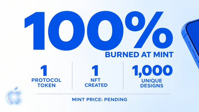 A promotional graphic displays '100% BURNED AT MINT' in large blue text, along with '1 PROTOCOL TOKEN', '1 NFT CREATED', '1,000 UNIQUE DESIGNS', and 'MINT PRICE: PENDING'.