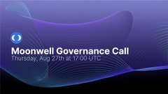 A blue abstract wavy graphic displaying the text 'Moonwell Governance Call' scheduled for 'Thursday, Aug 27th at 17:00 UTC'.