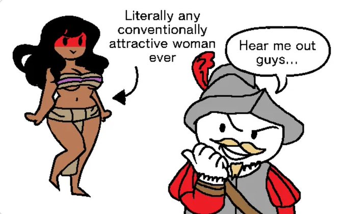 The image features a cartoon of a woman wearing a bikini top, and another cartoon of a man dressed as a knight or a pirate, both wearing red hats. The text above them reads "Literally any conventionally attractive woman ... Hear me out guys...". This suggests that there is an ongoing conversation about the attractiveness of women in the image.