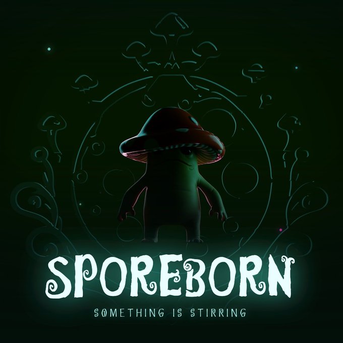 A dark green promotional graphic for 'SPOREBORN' featuring a small, stylized mushroom-like creature with a red cap and glowing purple details, with the tagline 'SOMETHING IS STIRRING'.