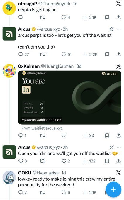 A screenshot of a Twitter thread showing user @ofniugaP commenting "crypto is getting hot," followed by Arcus's official account (@arcus_xyz) offering waitlist access to small accounts, and @Hype_aziya joking "lowkey ready to make joining this crew my entire personality for the weekend." The image illustrates the accompanying note's claim that Arcus is granting waitlist access to random small accounts, with an embedded preview showing waitlist statistics (Perp Vol: $0, RWA Vol: $0, Referred Users: 0) supporting the point about valuing all users equally rather than just KOLs.