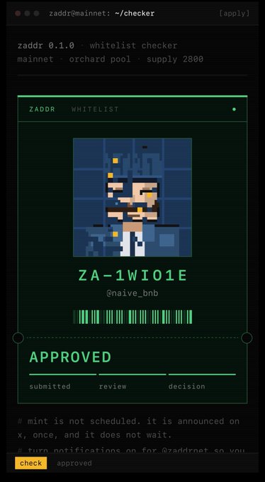 A terminal window showing the 'zaddr' whitelist checker (v1.0) on mainnet for the orchard pool with supply 2800, displaying an 'APPROVED' status for the address ZA-1WIO1E (@naive_bnb) with a pixel art character.
