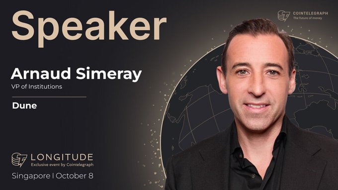 A promotional graphic for Cointelegraph's Longitude Singapore event on October 8, featuring speaker Arnaud Simeray, VP of Institutions at Dune, shown smiling in professional attire against a globe backdrop. The "Speaker" banner and event branding reinforce the post's announcement of his upcoming appearance at the conference.