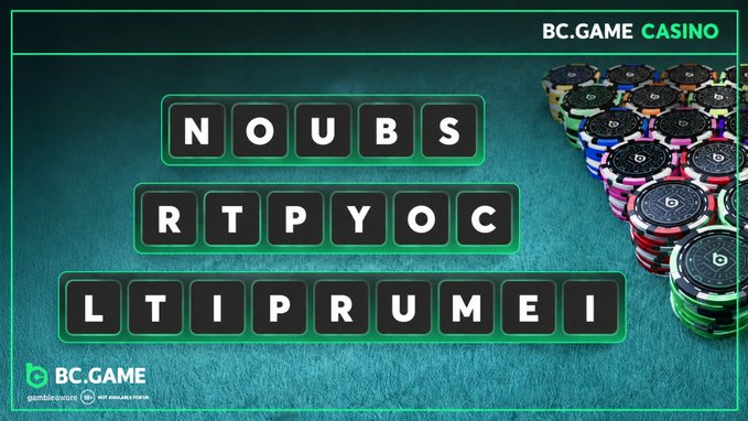 An advertisement for BC.GAME CASINO displaying letters arranged in rows spelling 'NOUBS', 'RTPYOC', and 'LTIPRUMEI' on a green felt background alongside stacks of colorful poker chips.