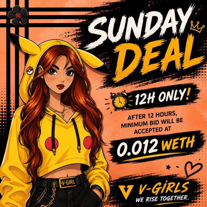 Promotional graphic for "V-GIRLS" featuring an anime-style woman in a Pikachu hoodie, advertising a "SUNDAY DEAL" with the text "12H ONLY! AFTER 12 HOURS, MINIMUM BID WILL BE ACCEPTED AT 0.012 WETH".