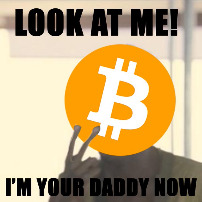 A meme featuring a Bitcoin logo with the text "LOOK AT ME! I'M YOUR DADDY NOW."