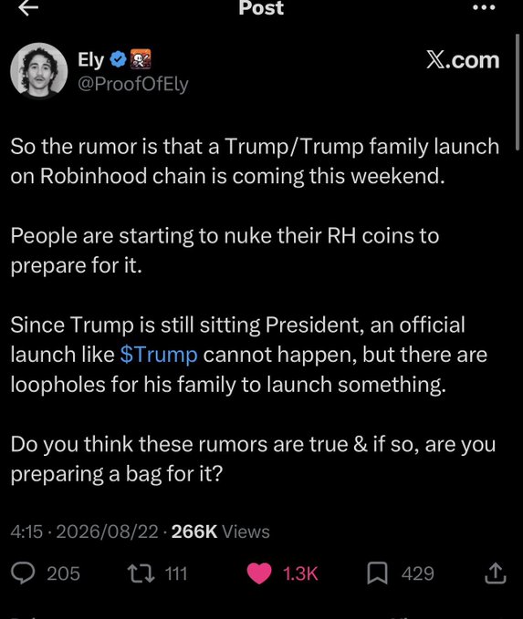 A screenshot of a post by “Ely” (@ProofOfEly) claims rumors of a Trump family crypto launch on Robinhood this weekend and says people are “nuking” their RH coins. The post cites a Barron Trump FaceTime call in which he reportedly said, “we’re going to launch a coin on Robinhood,” and notes Trump’s status as sitting president as a reason an official $TRUMP launch cannot occur.