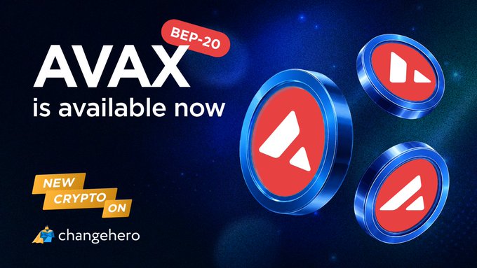 A promotional banner for AVAX cryptocurrency on ChangeHero with text 'AVAX is available now' and 'BEP-20', 'NEW CRYPTO ON' alongside 3D rendered red and blue Avalanche token icons.