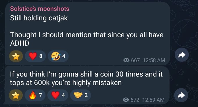 A screenshot of a Discord chat with messages from 'Solstice's moonshots' reading 'Still holding catjak', 'Thought I should mention that since you all have ADHD', and 'If you think I'm gonna shill a coin 30 times and it tops at 600k you're highly mistaken'.