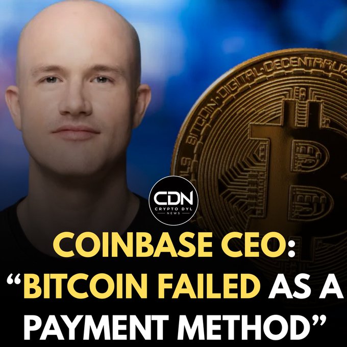 The image shows a bald man, identified as Coinbase CEO Brian Armstrong, alongside a large golden Bitcoin coin against a blue background, with the "Crypto Daily News" (CDN) logo visible. The overlaid text reads "COINBASE CEO: 'BITCOIN FAILED AS A PAYMENT METHOD'", reinforcing the post's message about Armstrong's critical statement regarding Bitcoin's shortcomings as a payment system.