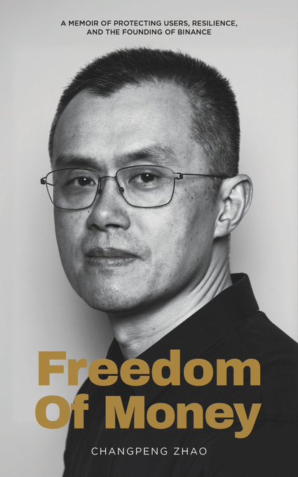 Black and white book cover portrait of Changpeng Zhao titled 'Freedom Of Money: A memoir of protecting users, resilience, and the founding of Binance.'