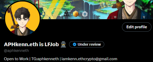 A profile banner for "APHkenn.eth is LFJob" with the handle @aphkenneth, marked 'Under review' and listing contact info TG:aphkenneth | iamkenn.ethcrypto@gmail.com, alongside an anime-style avatar.