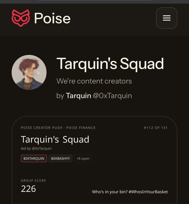 A Poise creator page for “Tarquin’s Squad” lists “We’re content creators,” “by Tarquin @0xTarquin,” hashtags including $0XTARQUIN and $0XBASHYY, and group score 226.