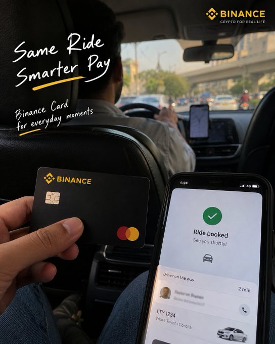 A Binance advertisement shows hands holding a Binance credit card while a phone displays a ride-booking app confirmation, with text reading 'Same Ride Smarter Pay' and 'Binance Card for everyday moments.'