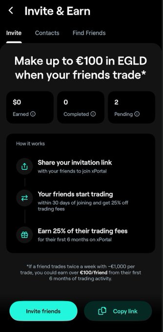 The image shows xPortal's "Invite & Earn" referral program screen, displaying an offer to make up to €100 in EGLD when friends trade, with current stats showing $0 earned, 0 completed, and 2 pending referrals. The screen outlines how users share their invitation link, friends start trading within 30 days, and the referrer earns 25% of trading fees for 6 months—directly illustrating the referral rewards program mentioned in the post.