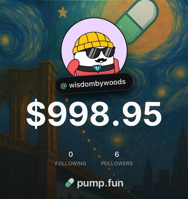 A profile card for @wisdombywoods displays a balance of $998.95 with 0 following and 6 followers on pump.fun, set against a Van Gogh "Starry Night" backdrop featuring the Brooklyn Bridge. The image reflects the post's excitement about the platform's seamless, game-like UI by showcasing a fresh wallet just beginning to "sprinkle" funds.