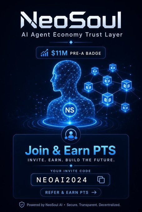 A promotional graphic for 'NeoSoul - AI Agent Economy Trust Layer' with a glowing blue digital human figure surrounded by cube icons, displaying '$11M PRE-A BADGE' and invite code 'NEOAI2024'.