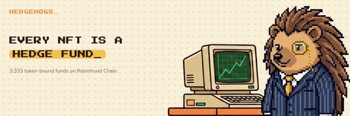 A pixel art illustration featuring a hedgehog in a blue suit next to a retro computer displaying a green stock chart, with text 'HEDGEHOGDS EVERY NFT IS A HEDGE FUND: 3,333 token-bound funds on Robinhood Chain.'