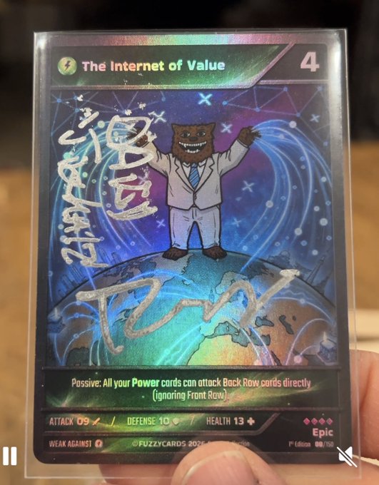 A holographic trading card titled 'The Internet of Value' (cost 4, Attack 09, Defense 10, Health 13, Epic, F Edition 00/150, ©FUZZYCARDS 2025) featuring a suited cartoon monster over a globe, with silver marker signatures on the sleeve.