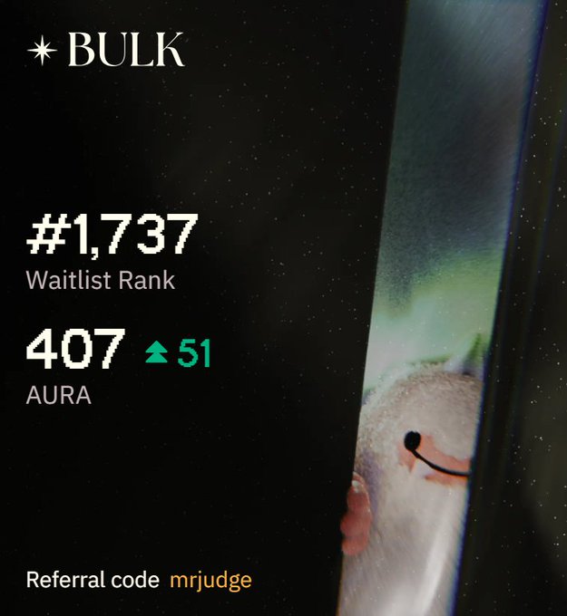 A mobile app screen for 'BULK' showing a Waitlist Rank of #1,737, an AURA score of 407 (up 51), and a referral code 'mrjudge', with a small character peeking from behind.