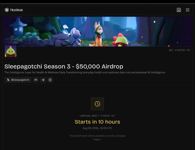 A webpage screenshot from Nucleus for 'Sleepagotchi Season 3 - $50,000 Airdrop,' described as 'The Intelligence Layer for Health & Wellness Data Transforming everyday health and wellness data into personalised AI intelligence.' The page shows the campaign hasn't started yet, with a countdown 'Starts in 10 hours' on Aug 28, 2026, 14:00 UTC.