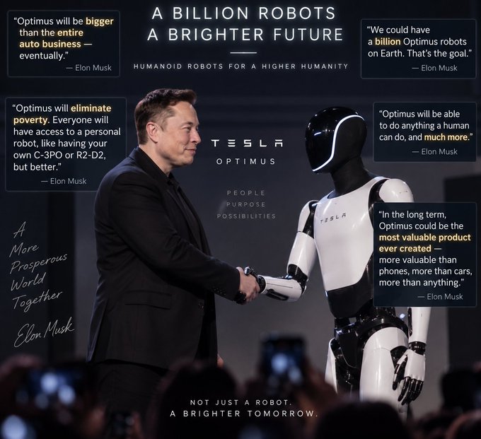 Elon Musk shakes hands with the Tesla Optimus humanoid robot on stage at a product reveal, surrounded by promotional quotes claiming "A BILLION ROBOTS A BRIGHTER FUTURE" and "NOT JUST A ROBOT. A BRIGHTER TOMORROW." The image ties directly to the post's mention of the $Optimus ticker, showcasing Musk's public vision for mass-produced humanoid robots that the referenced altcoin appears to be capitalizing on.
