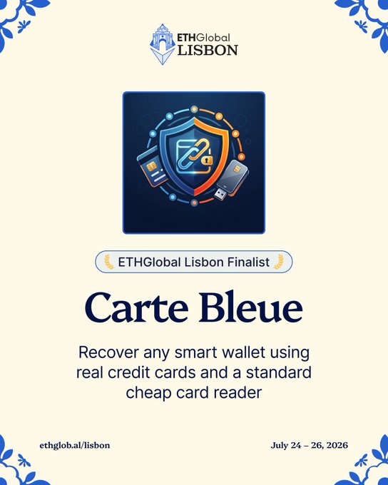 A promotional graphic for ETHGlobal Lisbon (July 24-26, 2026) featuring 'Carte Bleue,' an ETHGlobal Lisbon Finalist project that recovers smart wallets using real credit cards and a standard cheap card reader.