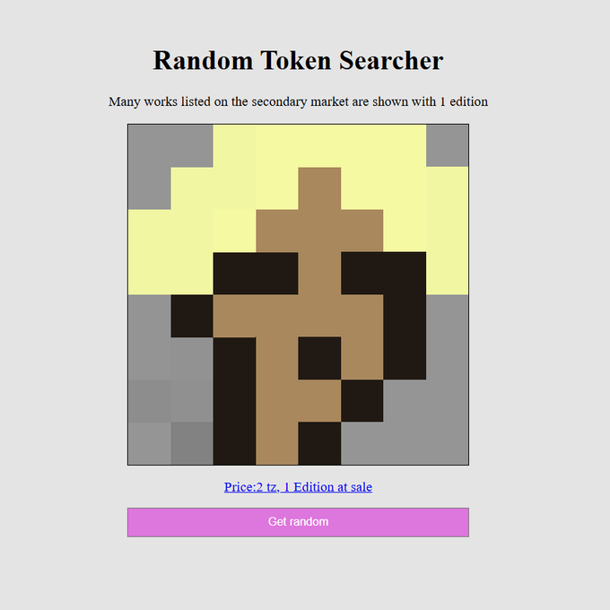 A webpage titled 'Random Token Searcher' featuring a pixelated mushroom-like image with the text 'Many works listed on the secondary market are shown with 1 edition' and a 'Get random' button below.