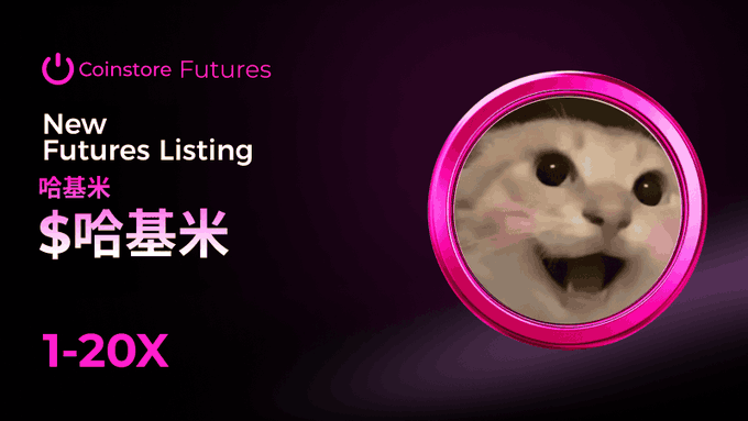 A promotional graphic from Coinstore Futures announces the new listing of $哈基米/USDT futures with 1-20x leverage, featuring the Hajimi cat meme in a pink circular frame.