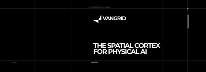 A black screen displays the white text 'VANGRID' and 'THE SPATIAL CORTEX FOR PHYSICAL AI' with grid markings.