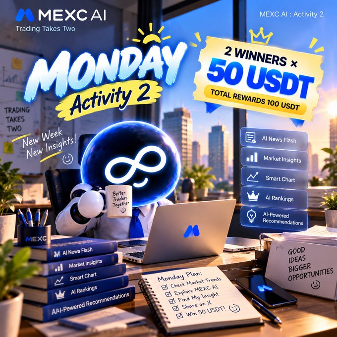 A promotional graphic for MEXC AI 'Monday Activity 2' featuring an infinity-symbol robot holding a 'Better Traders Together' mug, advertising '2 WINNERS x 50 USDT' with a Monday plan checklist.
