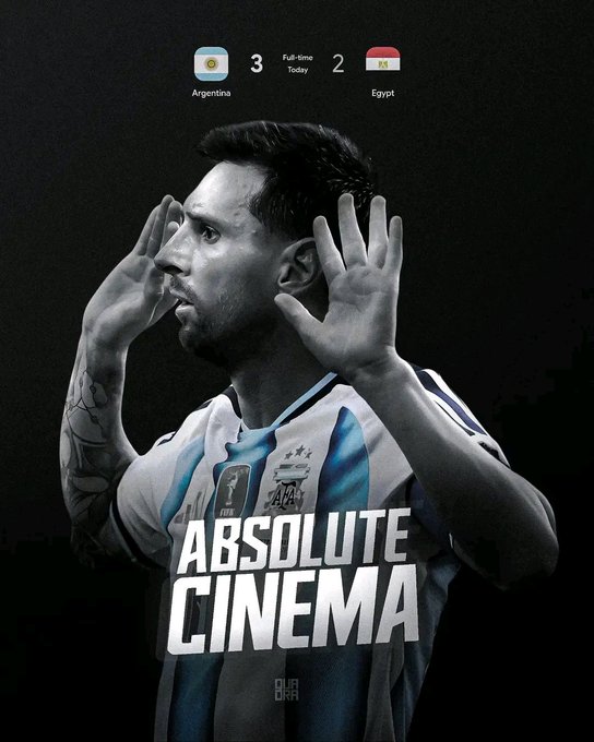 A graphic featuring Lionel Messi in Argentina's jersey with the caption 'ABSOLUTE CINEMA', showing a match score of Argentina 3 - Egypt 2 (Full-time).