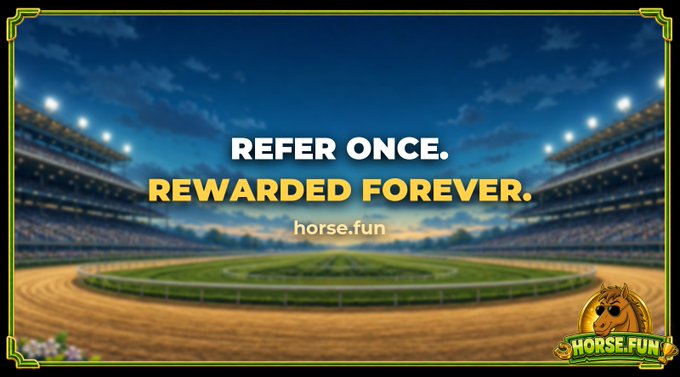 Promotional graphic for horse.fun featuring a stadium background with the text 'REFER ONCE. REWARDED FOREVER.' and the Horse.fun logo with a horse mascot in the corner.
