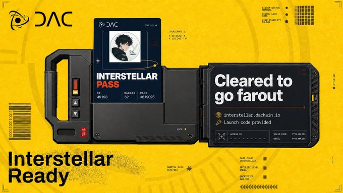 A promotional graphic with a yellow background featuring a digital 'Interstellar Pass' ID card with the text 'Cleared to go far out' and the launch code 'interstellar.dachain.io', branded with DAC and 'Interstellar Ready'.