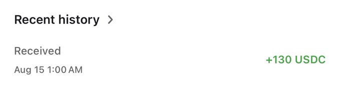 A simple white digital transaction receipt showing 'Recent history' with a 'Received' amount of '+130 USDC' dated 'Aug 15 1:00 AM'.