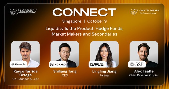 A promotional banner for 'CONNECT Singapore October 9' by Cointelegraph Acceleration, advertising a panel on 'Liquidity Is the Product' featuring Rayco Tarrida (Kenomic), Shiliang Tang (MONARQ), Lingling Jiang (DWF Labs), and Alex Taaffe (GSR).