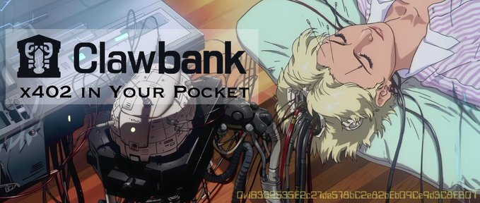 Clawbank crypto project promotional image with the tagline 'X402 IN YOUR POCKET' showing an anime-style character lying down with a mechanical device.