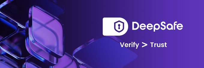 A purple promotional banner for 'DeepSafe' featuring a shield lock icon and the tagline 'Verify > Trust'.