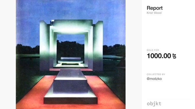 A screenshot from the Objkt NFT marketplace showing the artwork 'Report' by Krist Wood, which depicts a glowing architectural structure at twilight, listed as 'SOLD FOR 1000.00 ₸' and collected by @motzko.