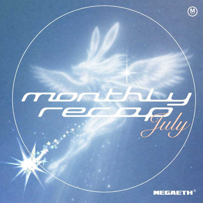 A dreamy blue-toned graphic featuring an ethereal winged bunny figure surrounded by sparkles within a circular frame, displaying the stylized text "monthly recap July" in white and orange script, with the "Megaeth" logo in the bottom right—serving as a visually striking header for a July monthly recap announcement.